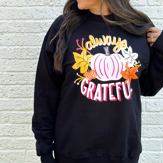 THANKSGIVING: Always Grateful Pumpkin & Fall Leaves - SWEATSHIRT